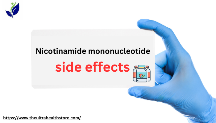 Nicotinamide mononucleotide side effects